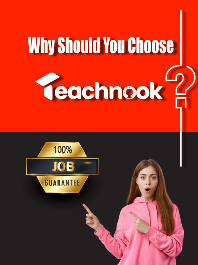 Why Should You Choose Teachnook?